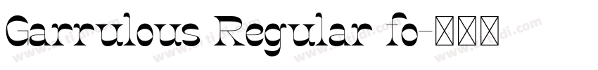 Garrulous Regular fo字体转换